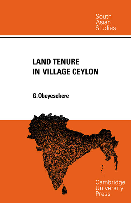 Land Tenure in Village Ceylon; A Sociological and Historical Study (Paperback / softback) 9780521053259