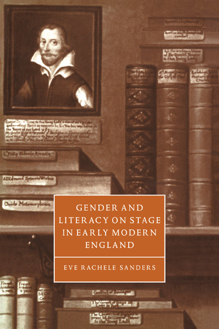 Gender and Literacy on Stage in Early Modern England (Paperback / softback) 9780521056496