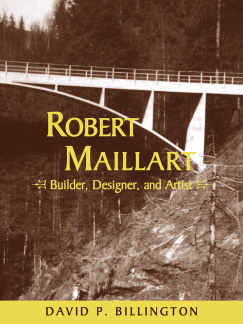 Robert Maillart; Builder, Designer, and Artist (Paperback / softback) 9780521057424