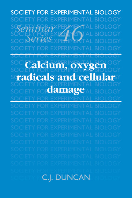 Calcium, Oxygen Radicals and Cellular Damage (Paperback / softback) 9780521057615