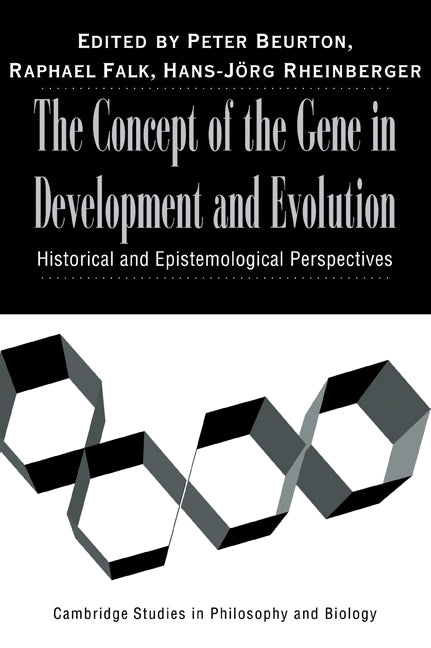 The Concept of the Gene in Development and Evolution; Historical and Epistemological Perspectives (Paperback / softback) 9780521060240