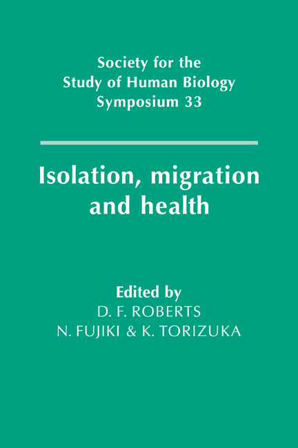 Isolation, Migration and Health (Paperback / softback) 9780521064828