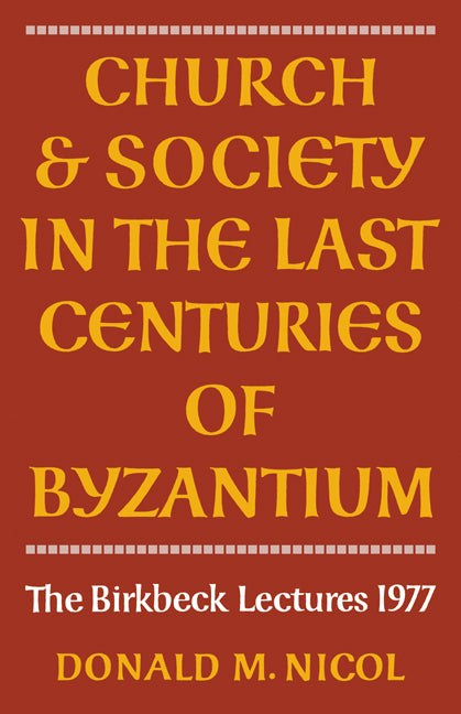 Church and Society in Byzantium (Paperback / softback) 9780521071673