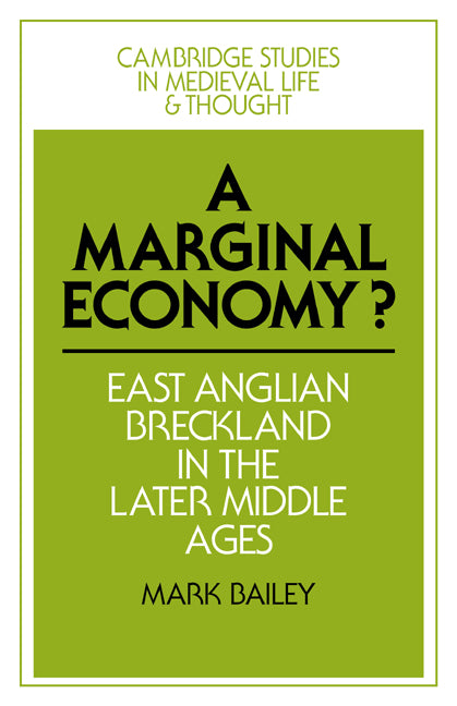 A Marginal Economy?; East Anglian Breckland in the Later Middle Ages (Paperback / softback) 9780521073141