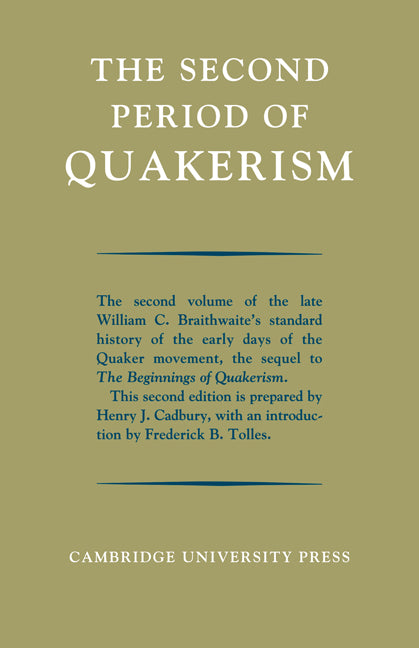 The Second Period of Quakerism (Paperback / softback) 9780521082327