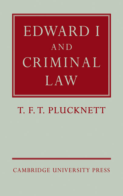 Edward I and Criminal Law (Paperback / softback) 9780521085656