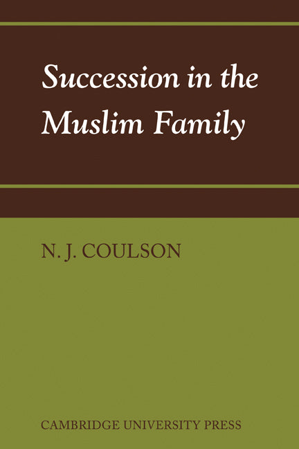 Succession in the Muslim Family (Paperback / softback) 9780521088077