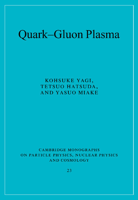 Quark-Gluon Plasma; From Big Bang to Little Bang (Paperback / softback) 9780521089241