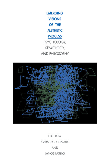 Emerging Visions of the Aesthetic Process; In Psychology, Semiology, and Philosophy (Paperback / softback) 9780521089746