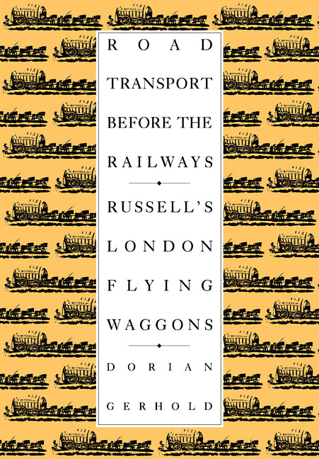 Road Transport before the Railways; Russell's London Flying Waggons (Paperback / softback) 9780521090148