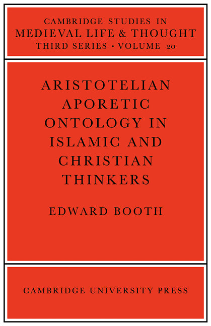 Aristotelian Aporetic Ontology in Islamic and Christian Thinkers (Paperback / softback) 9780521090445