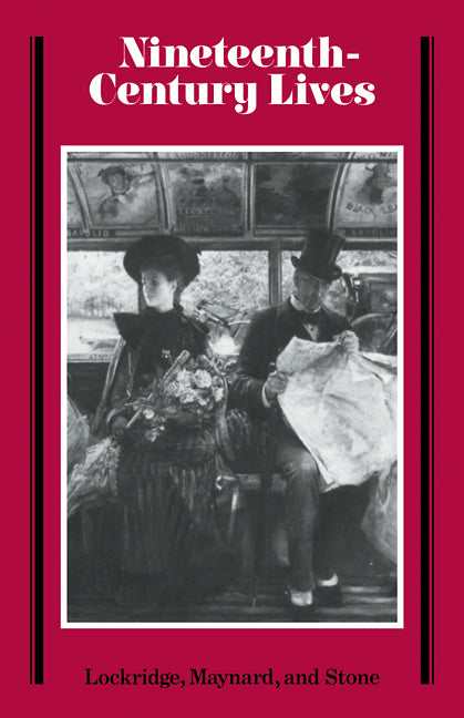 Nineteenth-Century Lives (Paperback / softback) 9780521090506