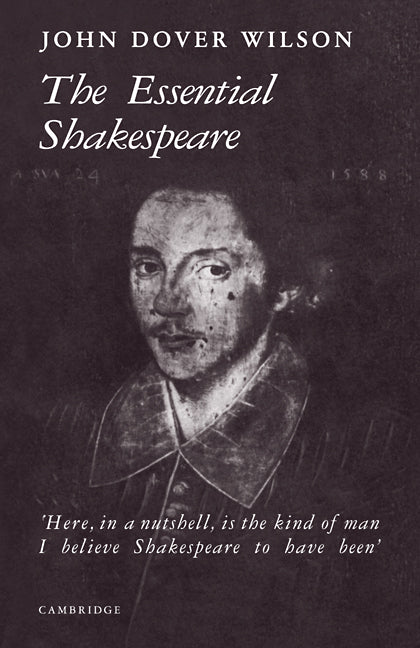 The Essential Shakespeare; A Biographical Adventure (Paperback / softback) 9780521091107