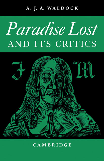 Paradise Lost; And Its Critics (Paperback / softback) 9780521091411
