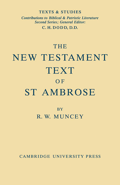 The New Testament Text of Saint Ambrose (Paperback / softback) 9780521091497