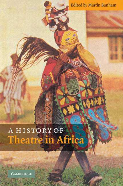 A History of Theatre in Africa (Paperback / softback) 9780521092081
