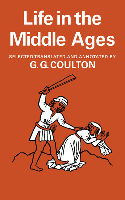 Life in the Middle Ages: Volume 1 & 2, Religion, Folk-Lore and Superstition; Chronicles, Science and Art (Paperback / softback) 9780521093996