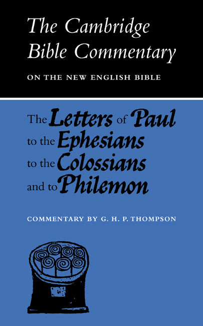 The Letters of Paul to the Ephesians to the Colossians and to Philemon (Paperback / softback) 9780521094108