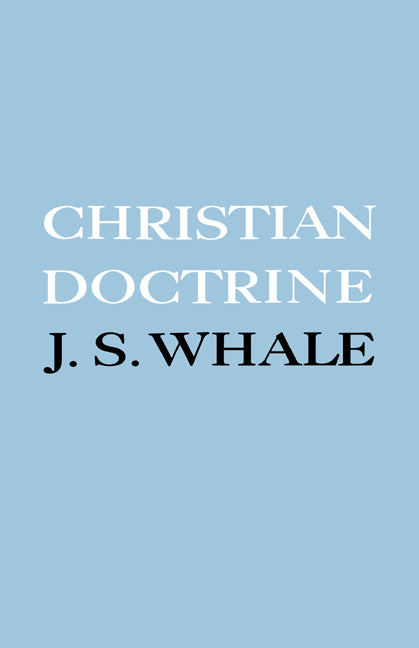 Christian Doctrine; Eight Lectures Delivered in the University of Cambridge to Undergraduates of All Faculties (Paperback / softback) 9780521096423
