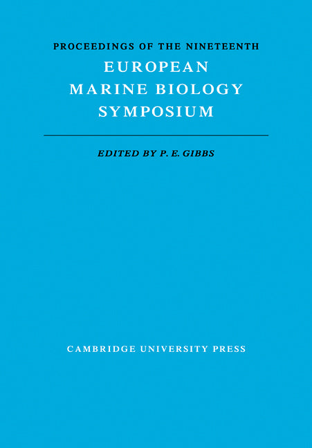 Proceedings of the Nineteenth European Marine Biology Symposium (Paperback / softback) 9780521101912