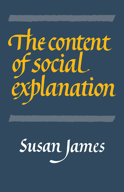 The Content of Social Explanation (Paperback / softback) 9780521103527
