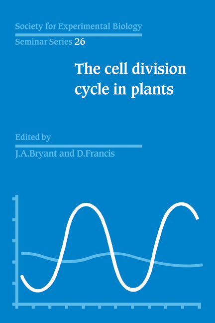 The Cell Division Cycle in Plants: Volume 26, The Cell Division Cycle in Plants (Paperback / softback) 9780521103619