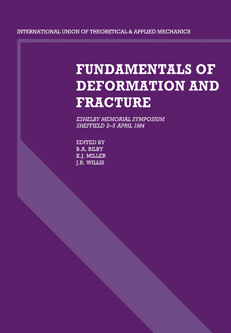 Fundamentals of Deformation and Fracture; Eshelby Memorial Symposium Sheffield 2–5 April 1984 (Paperback / softback) 9780521105323