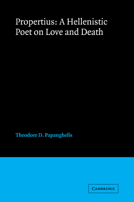 Propertius: A Hellenistic Poet on Love and Death (Paperback / softback) 9780521106535