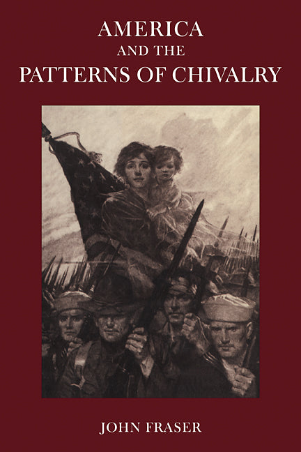 America and the Patterns of Chivalry (Paperback) 9780521110099