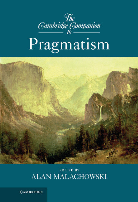 The Cambridge Companion to Pragmatism (Hardback) 9780521110877