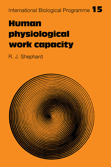 Human Physiological Work Capacity (Paperback) 9780521112642
