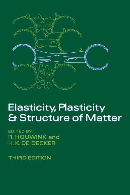 Elasticity, Plasticity and Structure of Matter (Paperback) 9780521112765