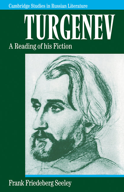 Turgenev; A Reading of his Fiction (Paperback) 9780521114998