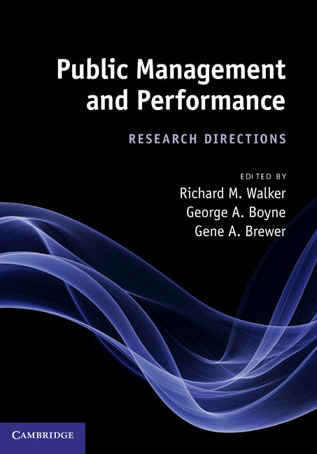 Public Management and Performance; Research Directions (Hardback) 9780521116633