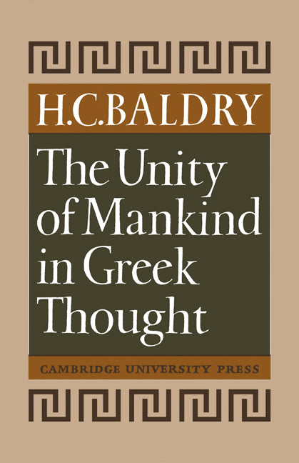 The Unity of Mankind in Greek Thought (Paperback) 9780521118118