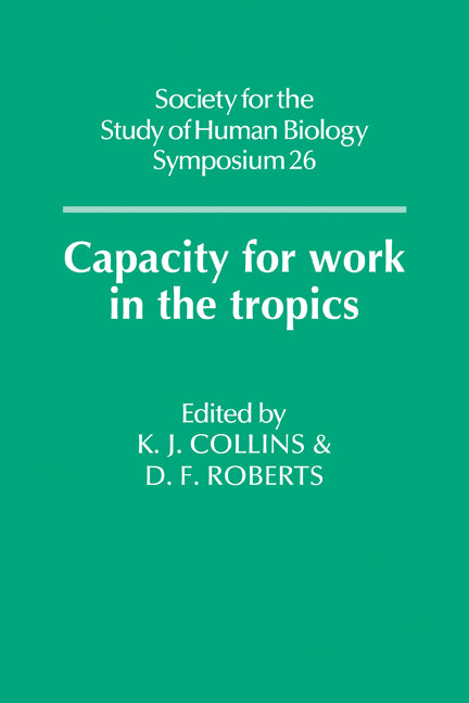 Capacity for Work in the Tropics (Paperback) 9780521118637