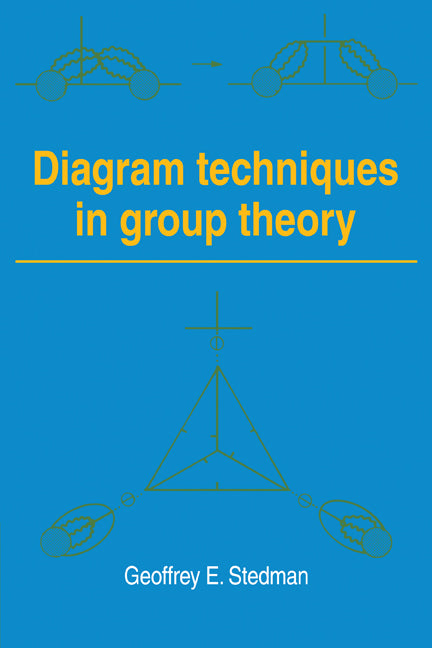 Diagram Techniques in Group Theory (Paperback) 9780521119702