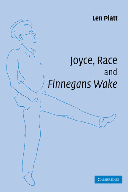 Joyce, Race and 'Finnegans Wake' (Paperback) 9780521120340
