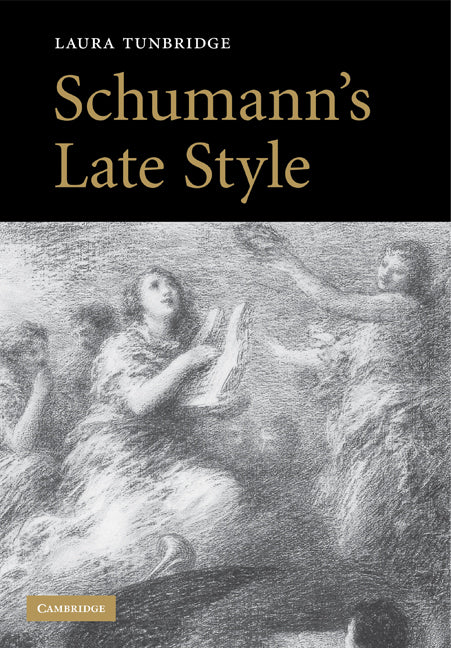 Schumann's Late Style (Paperback) 9780521121507