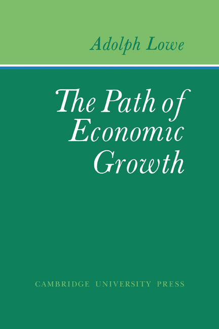 The Path of Economic Growth (Paperback) 9780521125338