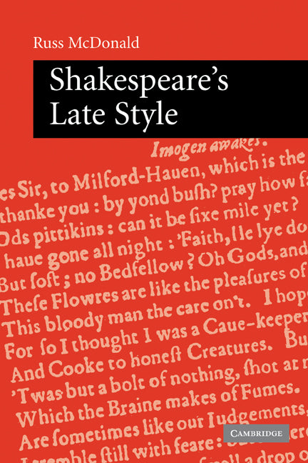 Shakespeare's Late Style (Paperback) 9780521129626