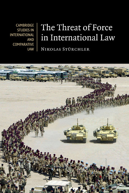 The Threat of Force in International Law (Paperback) 9780521133616