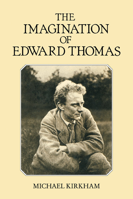 The Imagination of Edward Thomas (Paperback) 9780521135542