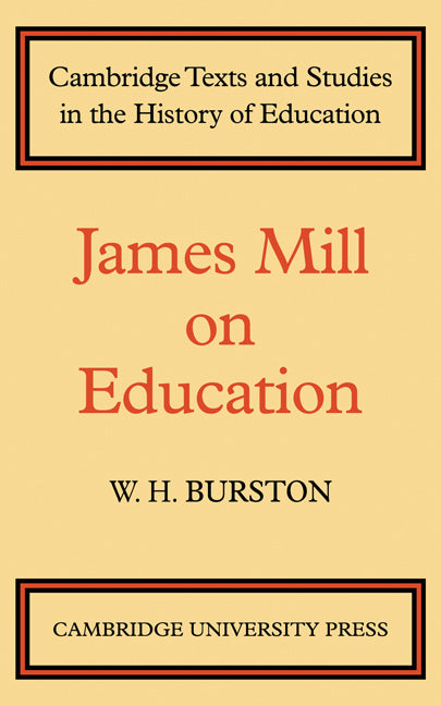 James Mill on Education (Paperback) 9780521136853