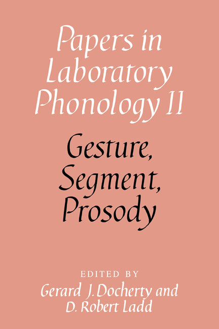 Gesture, Segment, Prosody (Paperback) 9780521137553