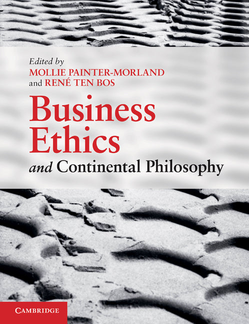 Business Ethics and Continental Philosophy (Paperback) 9780521137560