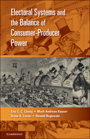 Electoral Systems and the Balance of Consumer-Producer Power (Hardback) 9780521192651