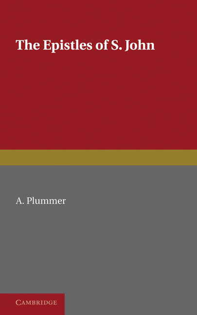 Epistles of St. John (Paperback / softback) 9780521141116