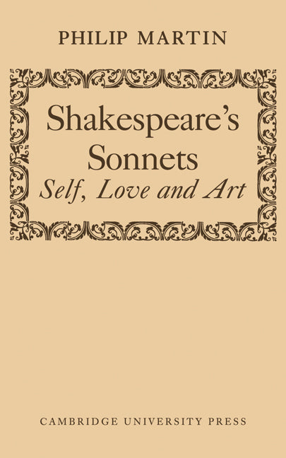 Shakespeare's Sonnets; Self, Love and Art (Paperback) 9780521144636