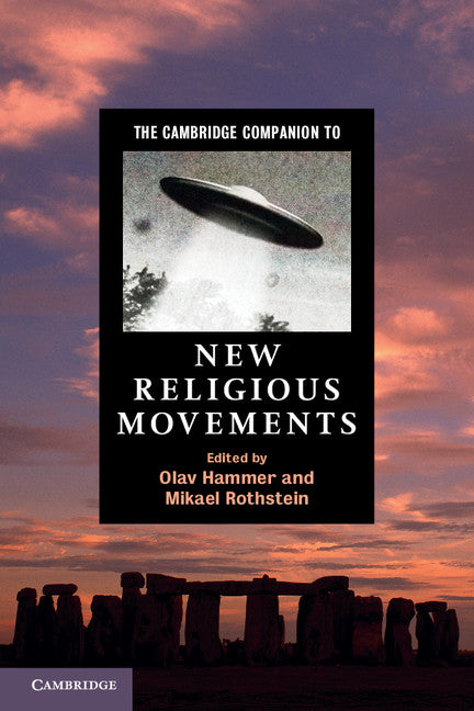 The Cambridge Companion to New Religious Movements (Paperback) 9780521145657